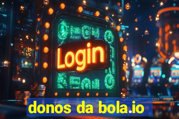 donos da bola.io